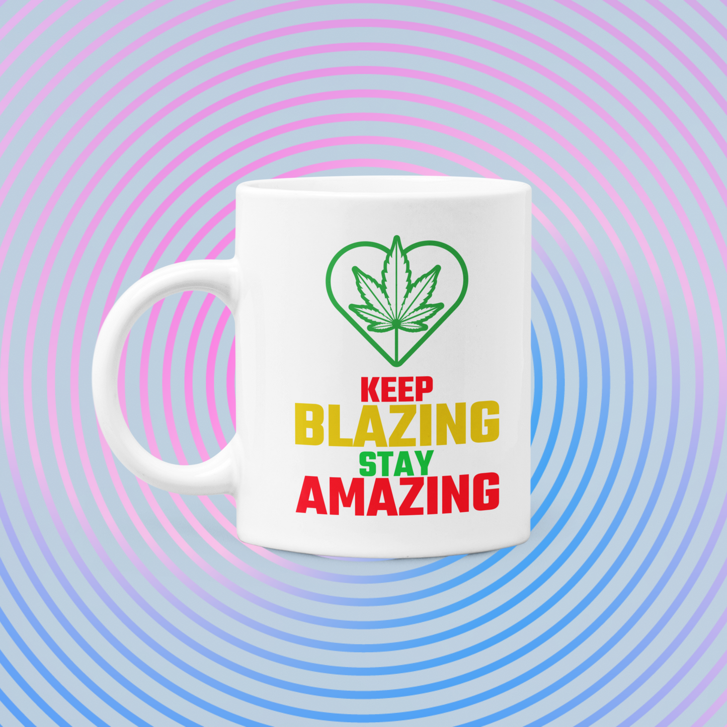 Keep Blazing Stay Amazing - 11 Oz Coffee Mug